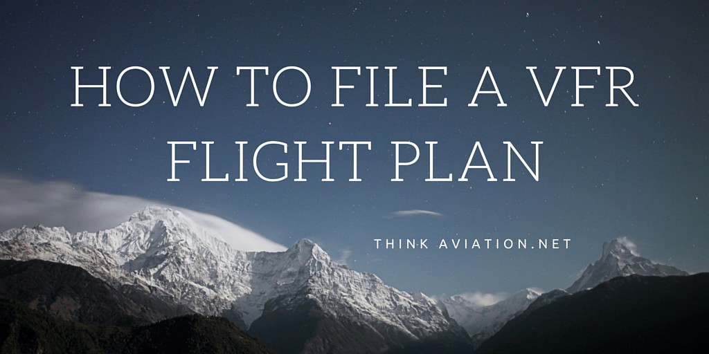 How to file a VFR flight plan