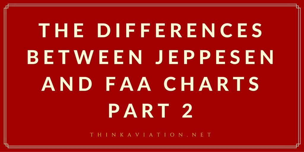 Blog post image for the Differences between Jeppesen and FAA charts Part 2