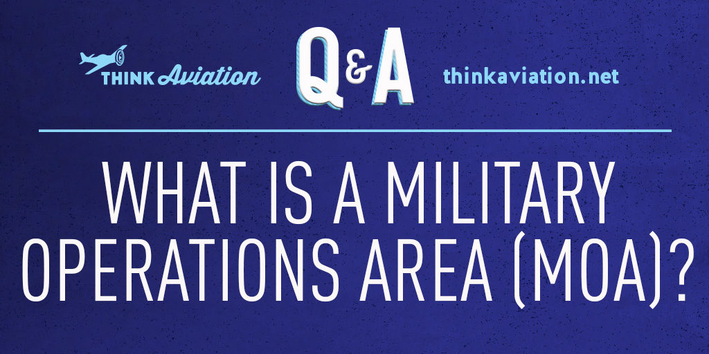 What is a Military Operations Area?