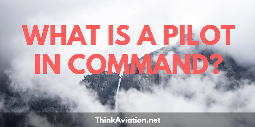 Definition of Pilot in Command