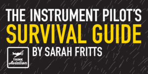 The Instrument Pilot's Survival Guide